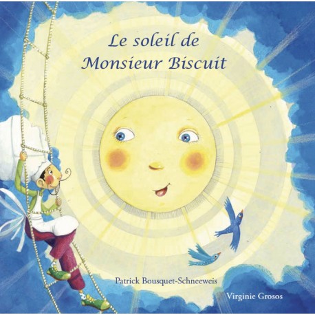 Le soleil de Monsieur Biscuit